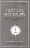 That You May Know: Assurance of Salvation in 1 John - NACBT