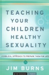 Teaching Your Children Healthy Sexuality **
