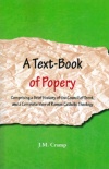 A Text Book of Popery