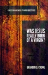 Was Jesus Really Born of a Virgin? - CAHQ
