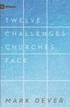 Twelve Challenges Churches Face