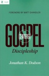 Gospel Centered Discipleship