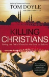 Killing Christians: Living the Faith Where It
