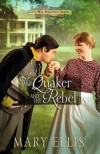 The Quaker and the Rebel, Civil War Heroines Series