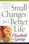 Small Changes for a Better Life