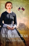 Wedded to War, Heroines Behind the Lines Series **