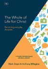 The Whole of Life for Christ, Becoming Everyday Disciples