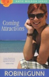 Coming Attractions, Katie Weldon Series **