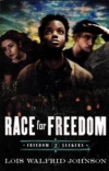 Race for Freedom, Freedom Seekers Series