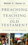 Preaching and Teaching from the Old Testament  