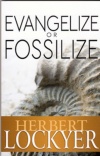 Evangelise or Fossilize