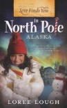 Love Finds You In North Pole, Alaska - LFYS