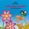 Learn About God - God Never Changes - BoardBook 