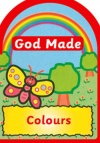 God made Colours  - Board Book