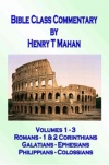 Bible Class Commentary - Vols 1 - 3, Romans - Colossians - CCS