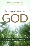 Drawing Closer to God: 365 Daily Meditations on Questions from Scripture
