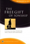 Matthias Media Study Guide - Free Gift of Sonship: Romans 6 - 11