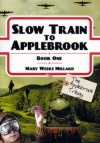 Slow Train to Applebrook, Applebrook Trilogy