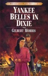 Yankee Belles in Dixie, Bonnets and Bugles Series ** 