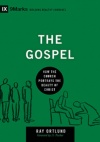 The Gospel: How the Church Portrays the Beauty of Christ - 9 Marks Series