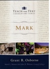 Mark (Teach the Text Commentary) TTCS