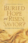 Buried Hope or Risen Savior ?