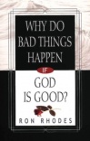 Why Do Bad Things Happen if God is Good