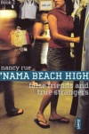 False Friends and True Strangers, Nama Beach High Series