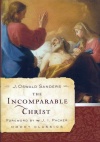 Incomparable Christ - Moody Classic