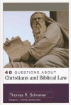 40 Questions about Christians and Biblical Law - 40 Questions & Answers Series