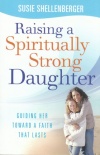 Raising a Spiritual Strong Daughter