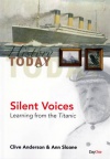 Silent Voices - Learning from the Titanic