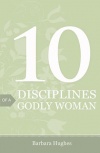 Tract - 10 Disciplines of a Godly Woman (pk 25)
