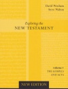 Exploring the New Testament - Vol 1, Gospels & Acts  *