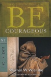Be Courageous - Luke 14-24 - WBS