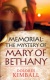 Memorial: The Mystery of Mary of Bethany