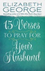 15 Verses to Pray for Your Husband