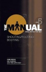 The Manual - Book 5 - Shooting, Rooting, Booting