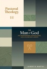 Pastoral Theology - The Man of God, Volume 3