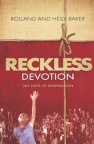 Reckless Devotion - 365 Days of Inspiration