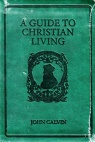 A Guide to Christian Living - Gift Edition