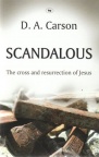 Scandalous - The Cross and Resurrection of Jesus