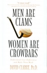 Men are Clams Women are Crowbars