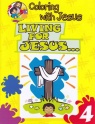 Coloring with Jesus, Living for Jesus	