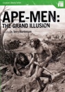DVD - Ape Men: The Grand Illusion