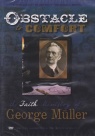 DVD - Obstacles to Comfort: Life of George Muller