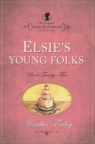 Elsie Dinsmore Collection -Elsie
