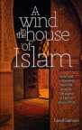 A Wind In The House Of Islam