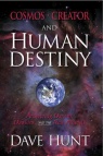 Cosmos, Creator and Human Destiny: Darwin, Dawkins, Atheists