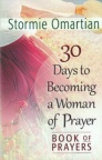 30 Days to Becoming a Woman of Prayer: Book of Prayers